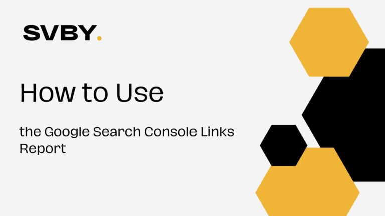 How to Use the Google Search Console Links Report