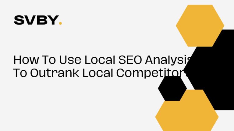 How To Use Local SEO Analysis To Outrank Local Competitors