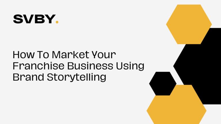 How To Market Your Franchise Business Using Brand Storytelling